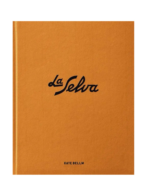 La Selva by Kate Bellm