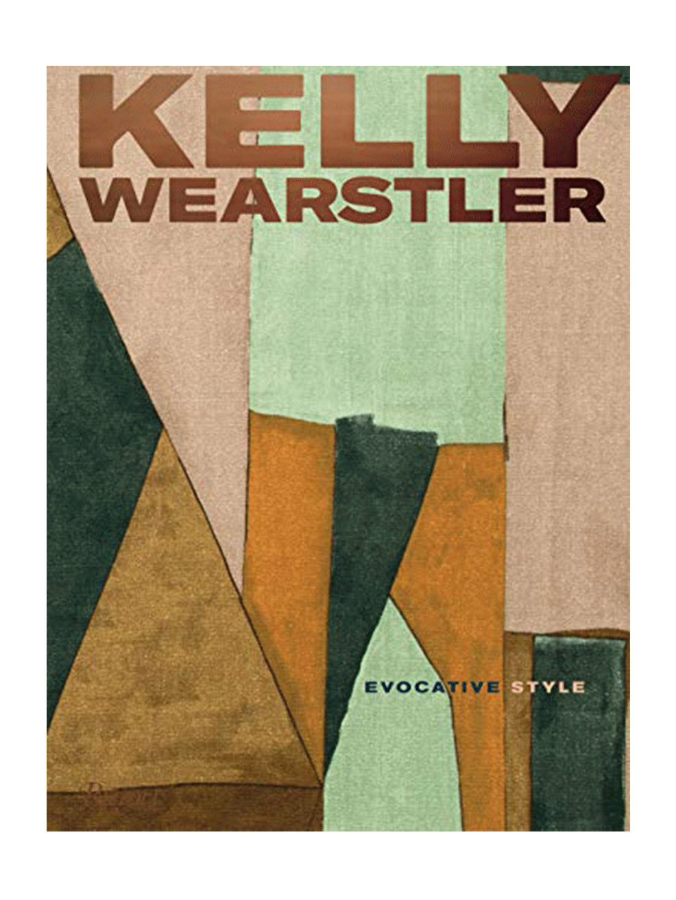 Kelly Wearstler : Evocative Style